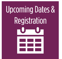 Upcoming Dates & Registration