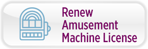 Renew Amusement Machine License